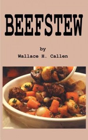 Buch Beefstew Wallace H Callen