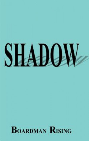 Carte Shadow Boardman Rising