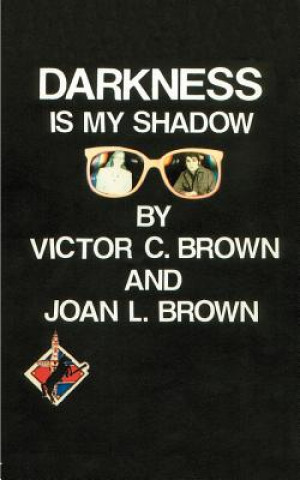 Книга Darkness is My Shadow Joan L Brown