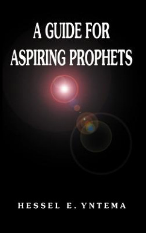 Kniha Guide for Aspiring Prophets Hessel E Yntema