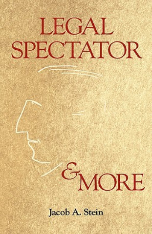 Libro Legal Spectator & More Jacob A. Stein