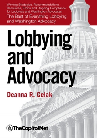 Könyv Lobbying and Advocacy Deanna Gelak