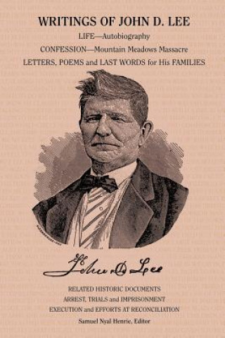 Kniha Writings of John D. Lee Samuel Nyal Henrie