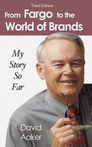 Książka From Fargo to the World of Brands David Aaker