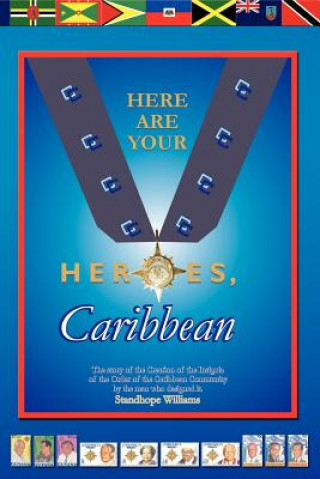 Carte Here Are Your Heroes, Caribbean Standhope Williams
