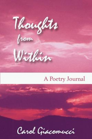 Knjiga Thoughts from Within Carol Giacomucci