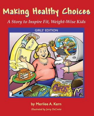 Könyv Making Healthy Choices Merilee A Kern