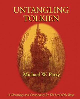 Książka Untangling Tolkien Michael W Perry