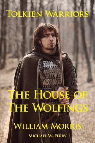 Buch Tolkien Warriors-The House of the Wolfings Morris