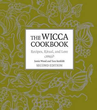 Книга Wicca Cookbook, Second Edition Tara Seefeldt