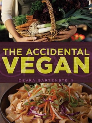 Kniha Accidental Vegan Devra Gartenstein