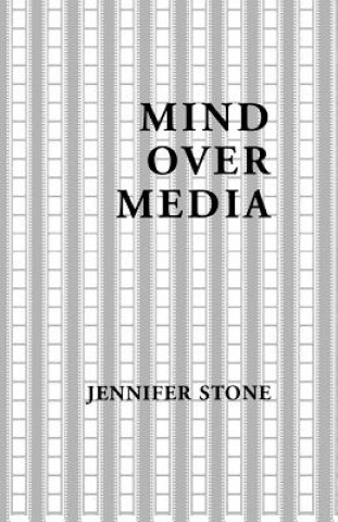 Książka Mind Over Media Jennifer Stone