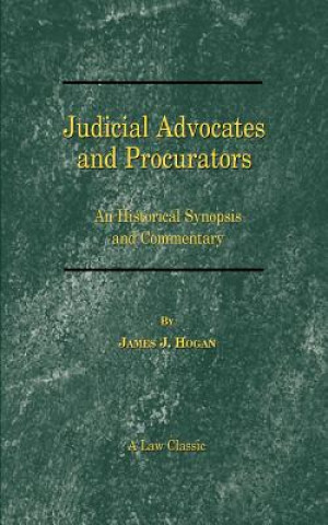 Knjiga Judicial Advocates and Procurators James J. Hogan