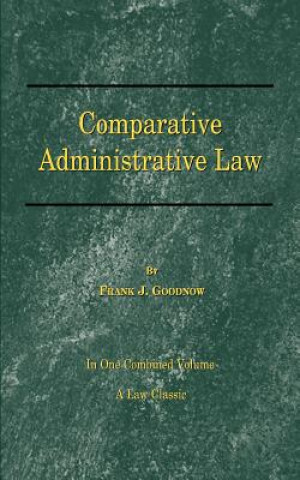 Livre Comparative Administrative Law Frank Goodnow