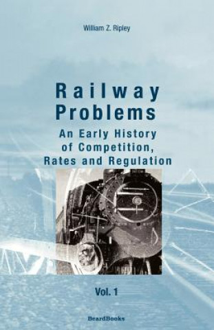 Knjiga Railway Problems William Z. Ripley