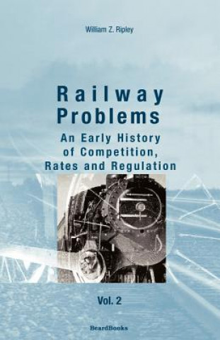 Kniha Railway Problems William Z. Ripley