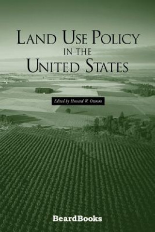 Könyv Land Use Policy in the United States Howard W. Ottoson