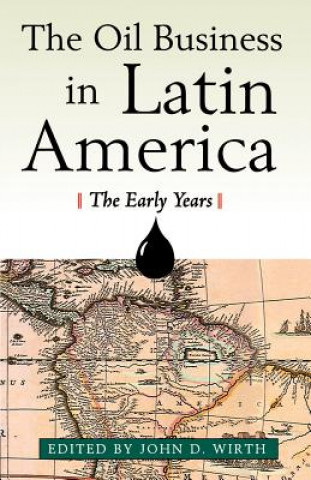 Książka Oil Business in Latin America - The Early Years Catherine Coulter