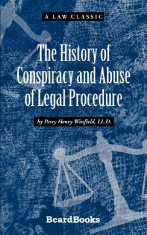 Buch History of Conspiracy and Abuse of Legal Procedure Percy Henry Winfield