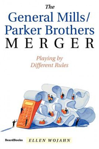 Book General Mills/parker Brothers Merger Ellen Wojahn