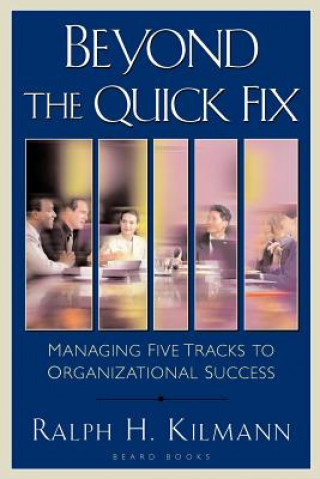 Libro Beyond the Quick Fix Ralph H. Kilmann