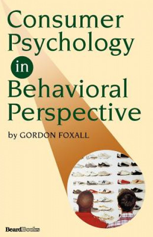 Carte Consumer Psychology in Behavioral Perspective Gordon Foxall