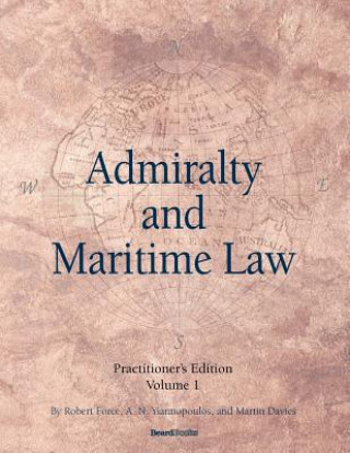 Книга Admiralty and Maritime Law Volume 1 Davies