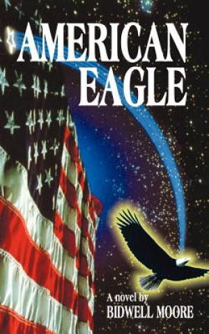 Libro American Eagle Bidwell Moore