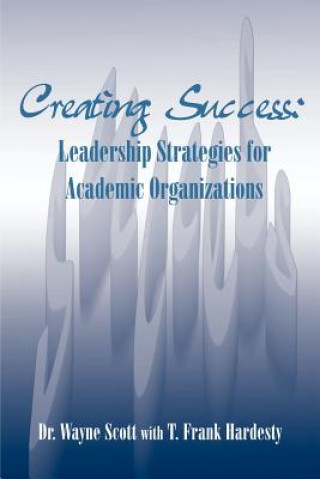 Kniha Creating Success Scott