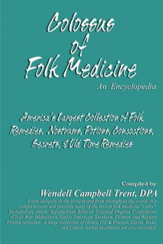 Book Colossus of Folk Medicine Wendell Campbell Trent