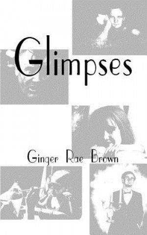 Könyv Glimpses Ginger Brown