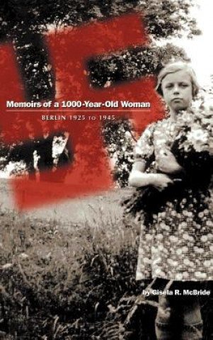 Kniha Memoirs of a 1000-year-old Woman Gisela R McBride