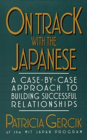 Knjiga On Track with the Japanese Patricia E Gercik