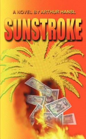 Knjiga Sunstroke Arthur Hansl