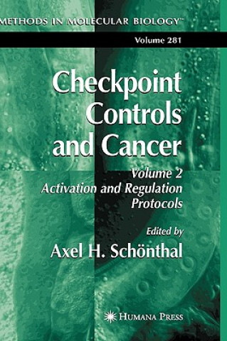 Knjiga Checkpoint Controls and Cancer Axel H. Schonthal