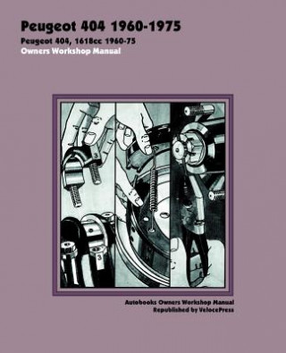 Kniha Peugeot 404 1960-75 Owners Workshop Manual Veloce Press