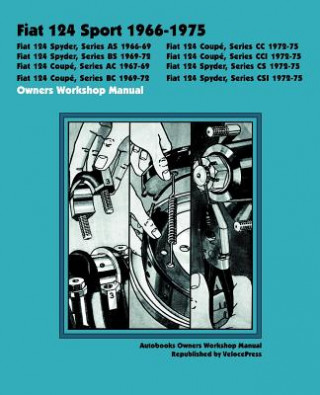 Kniha Fiat 124 Sport 1966-1975 Owners Workshop Manual Autobooks