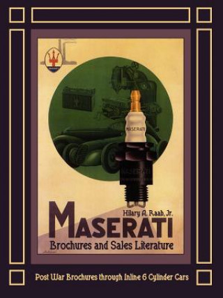 Kniha Maserati Brochures and Sales Literature - Post War Brochures Through Inline 6 Cylinder Cars Raab