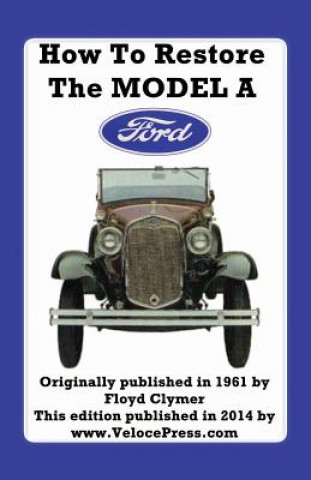 Book How to Restore the Model a Ford Floyd Clymer