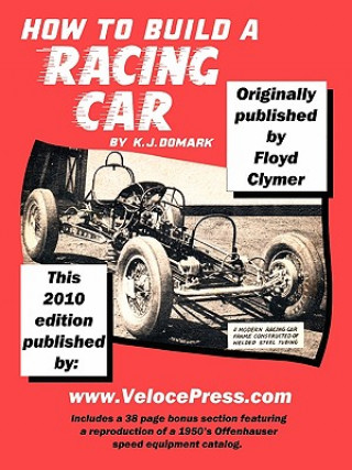 Könyv How to Build A Racing Car Floyd Clymer