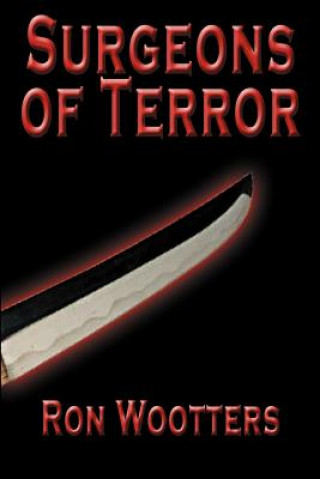 Kniha Surgeons of Terror Ron Wootters