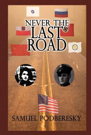 Carte Never the Last Road Samuel Podberesky