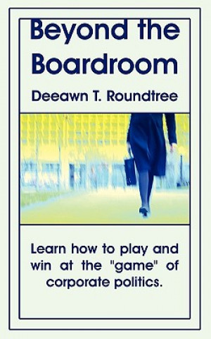 Knjiga Beyond the Boardroom Deeawn Roundtree