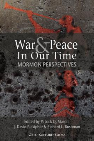 Kniha War and Peace in Our Time Patrick Q. Mason