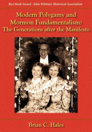 Buch Modern Polygamy and Mormon Fundamentalism Brian C Hales