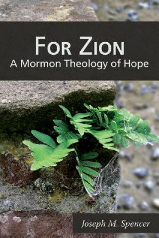 Kniha For Zion Joseph M Spencer
