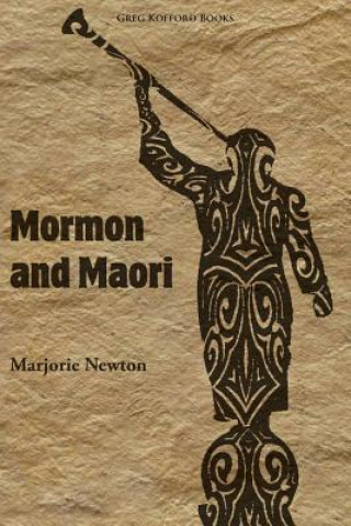 Kniha Mormon and Maori Marjorie Newton