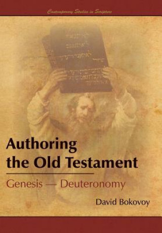 Livre Authoring the Old Testament David Bokovoy