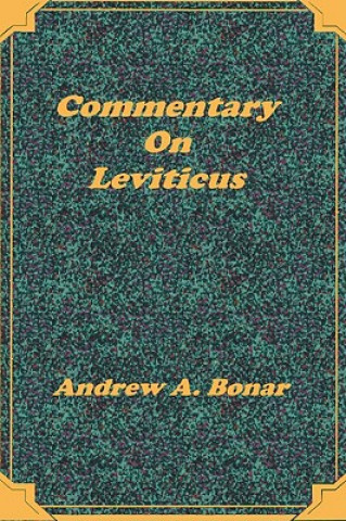 Kniha Commentary on Leviticus Andrew Alexander Bonar