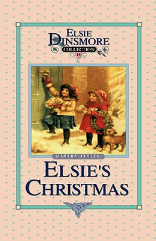 Kniha Christmas with Grandma Elsie, Book 14 Martha Finley